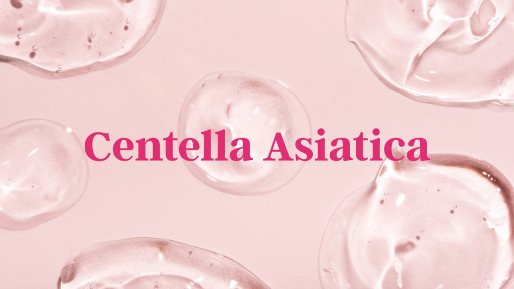 Texture cosmétique enrichie en Centella Asiatica aux propriétés réparatrices