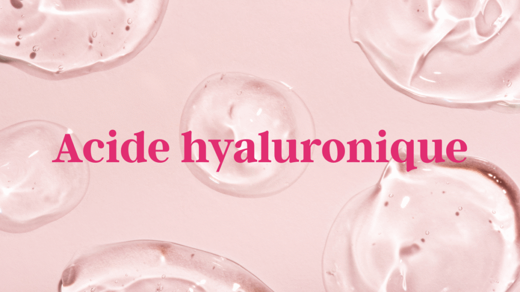acide hyaluronique texture hydratante skincare